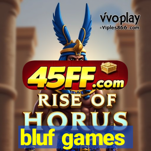 bluf games